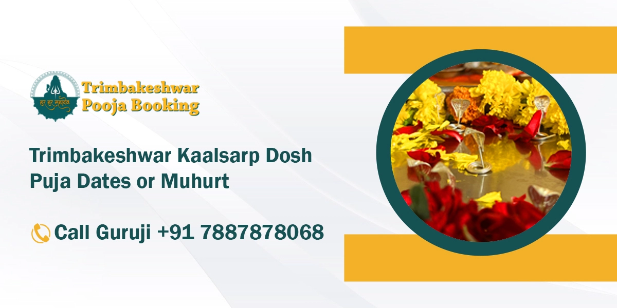 Trimbakeshwar Kaalsarp Dosh Puja Dates or Muhurt