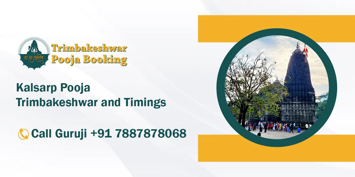 Kalsarp Pooja Trimbakeshwar and Timings