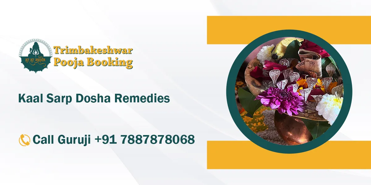 Kaal Sarp Dosha Remedies